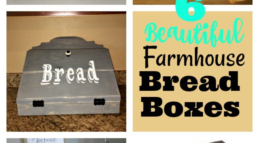 6 Beautiful Farmhouse Bread Boxes