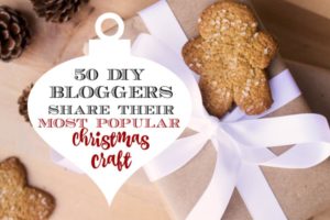 The Most Popular Christmas Craft Ideas from 50 Bloggers