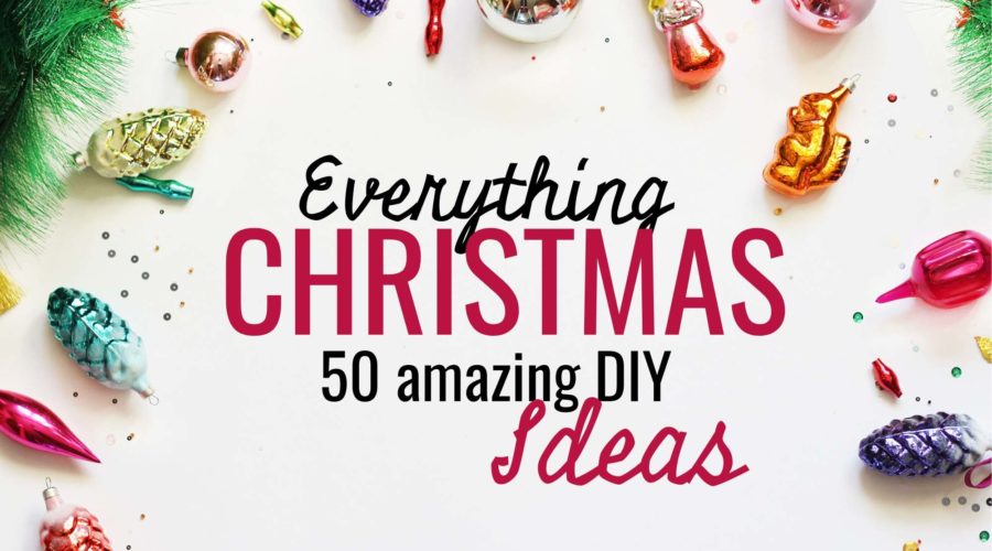 Everything Christmas-50 Great DIY Ideas